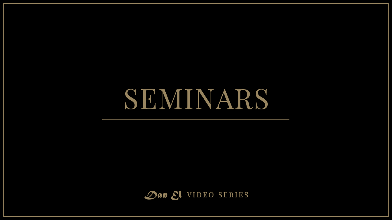 Dan El Seminars