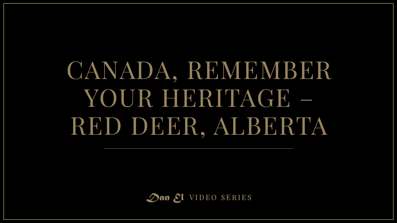 Canada, Remember Your Heritage